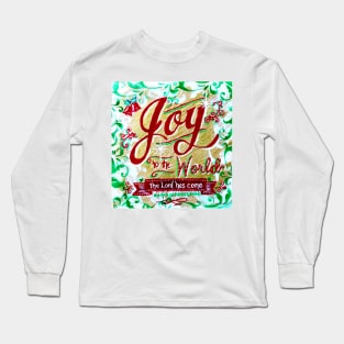 Joy to the Word by Jan Marvin Long Sleeve T-Shirt